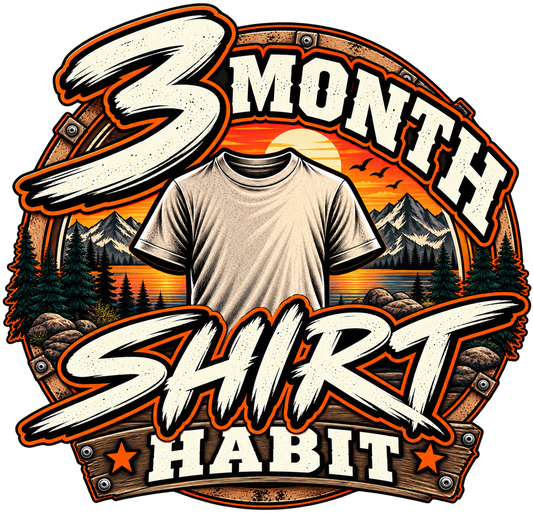 3 Month Shirt Habit